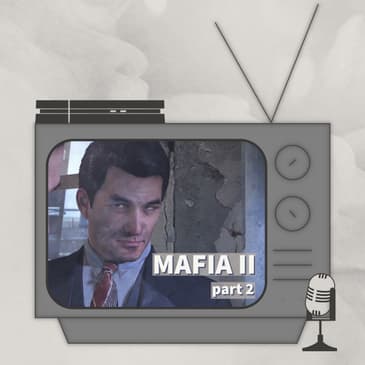 Why’d He Zip His Fly with Such GUSTO? | MAFIA II | Part 2