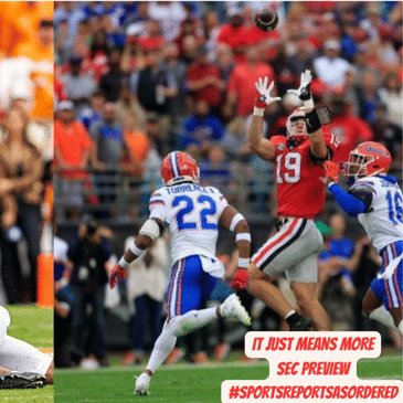 #sportsreportsasordered - IT JUST MEANS MORE: THE SEC PREVIEW!
