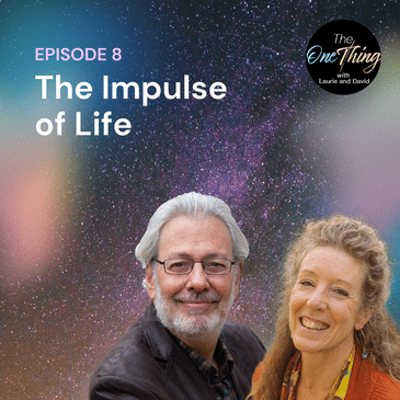 TOT Episode 8: The Impulse of Life