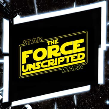 The Force Unscripted, Episode 1 - ANDOR.