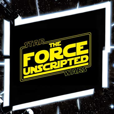 The Force Unscripted, Episode 2 - Luke Skywalker: Canon vs. Legends