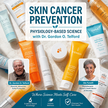 Rethinking Skin Cancer Prevention Through Physiology-Based Science with Dermatologist Dr. Gordon O. Telford Featured