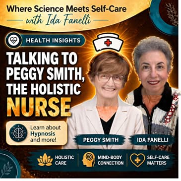 Taking to Peggy Smith the Holistic Nurse about Hypnosis
