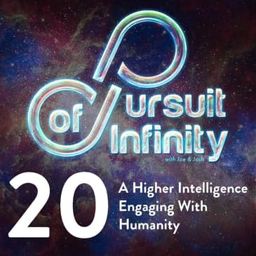 20. A Higher Intelligence Engaging With Humanity
