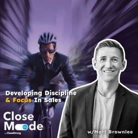 What Endurance Sports Can Teach You About Sales w/Matt Brownlee