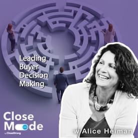 The Journey Through Evolving Buyer-Seller Dynamics w/Alice Heiman