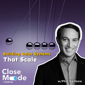 Blending Structure with Flexibility in Sales w/Philip Epifano