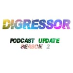 23) Podcast Update 2: Season 2