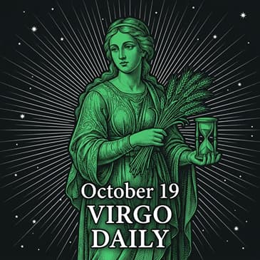 Monday, October 19, 2026 Virgo Horoscope Today
