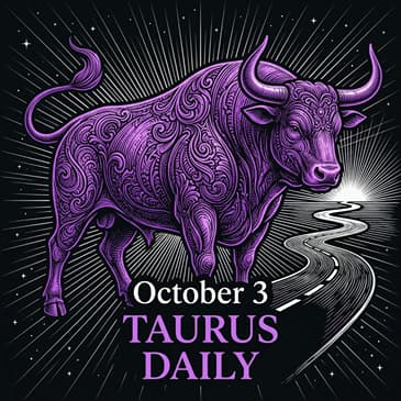 Saturday, October 3, 2026 Taurus Horoscope Today