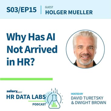 Holger Mueller - Why Has AI Not Arrived in HR?