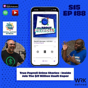 True Payroll Crime Stories - Inside Job: The $17 Million Vault Caper