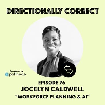 #76 - Jocelyn Caldwell - Workforce Planning & AI at Walmart