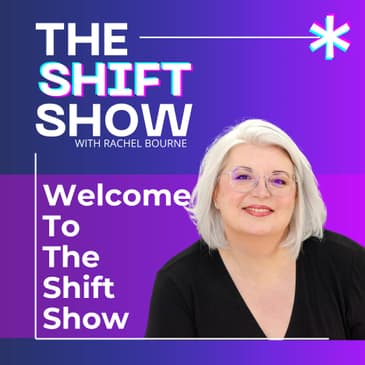 Welcome to The Shift Show: Future-Proof Your Career