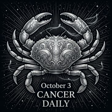 Saturday, October 3, 2026 Cancer Horoscope Today