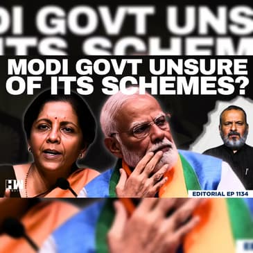 Editorial With Sujit Nair | Is Scheme Review Now a Political Compulsion? | Modi Govt | FM Sitharaman