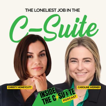 The Loneliest Job in the C-Suite | EP51