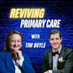 64: Reviving Primary Care with Timothy Boyle