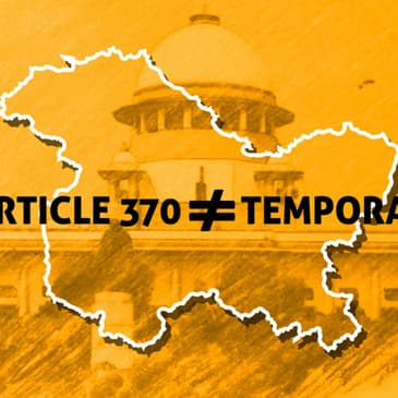 Stop With the Fake News, Article 370 Was NOT a Temporary Provision