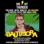"Tarzan Boy" by Baltimora (f/Jim Logrando)