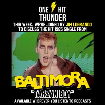 "Tarzan Boy" by Baltimora (f/Jim Logrando)