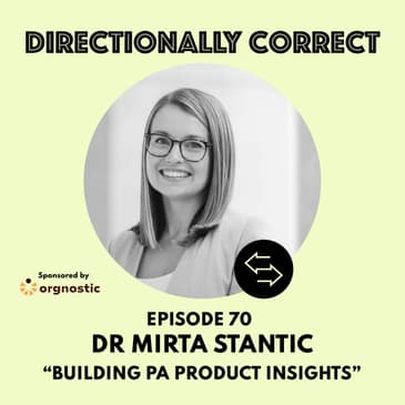 Ep. 70 Nov 26th, 2023 - Dr. Mirta Stantic - Building People Analytics Products at Orgnostic