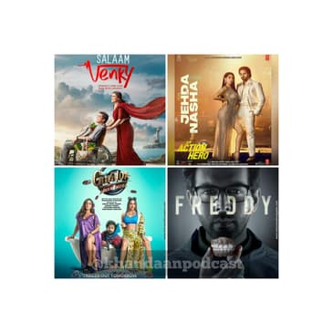 Ep 160- Govinda Naam Mera, Salaam Venky, Freddy Trailers