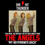 "My Boyfriends Back" by The Angels