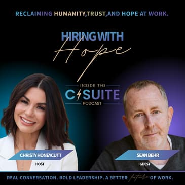 Hiring with Hope: Designing Systems That Actually Work for Frontline Workers | EP61