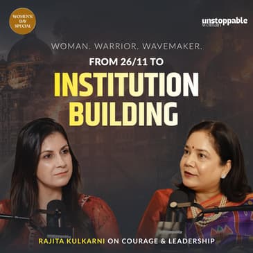 26/11 Taj Attack Survivor to Institution Builder | Rajita Kulkarni on Courage & Leadership