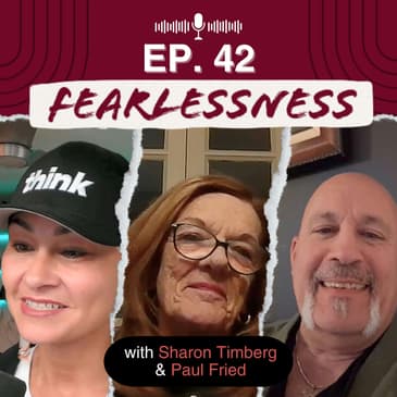 Episode 42: The Unexpected Turns of Life and Business with Sharon Tinberg and Paul Fried