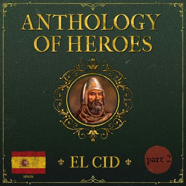 'Saviour' of The Reconquista: El Cid | Part 2