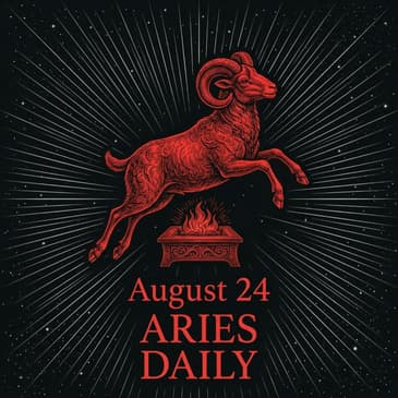 Monday, August 24, 2026 Aries Horoscope Today