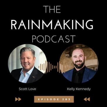 TRP 283: Opening Doors for Rainmakers with Kelly Kennedy