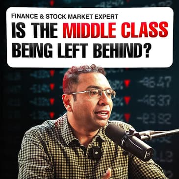 256: Who’s Really Getting Ahead in India’s Economy? | Saurabh Mukherjea (Manager, Marcellus Invest)