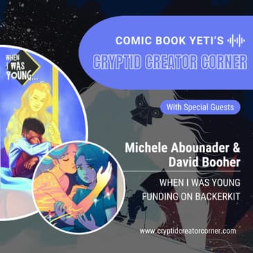 Michele Abounader and David Booher talk When I Was Young