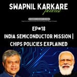 India Semiconductor Mission | Chips Policies Explained