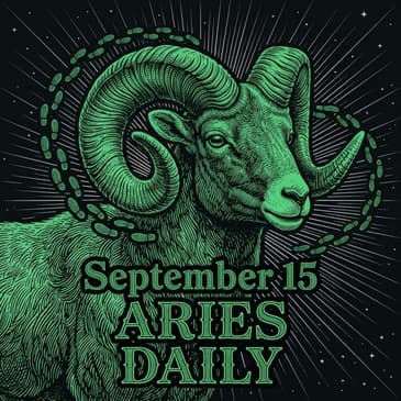 Tuesday, September 15, 2026 Aries Horoscope Today