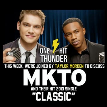 "Classic" by MKTO (f/ Taylor Morden)
