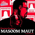 Masoom Maut | Part - 2