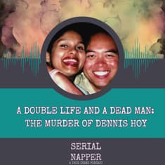 A Double Life and a Dead Man: The Murder of Dennis Hoy