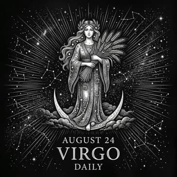 Monday, August 24, 2026 Virgo Horoscope Today