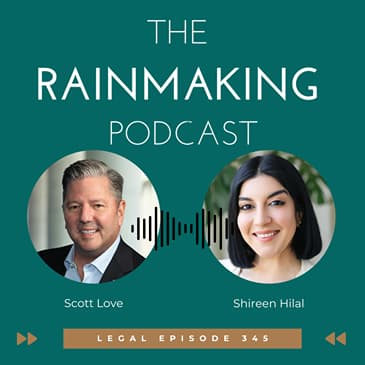 TRP 345: Lateral Partner Hiring & Integration with Shireen Hilal