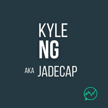 304 · Kyle Ng aka JadeCap - $4.5M with Process, Patience, and Prop Firms