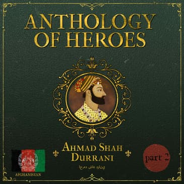 The Last Afghan Empire | Part 2