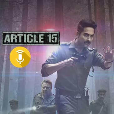 Article 15: Movie Reviews With RJ Stutee