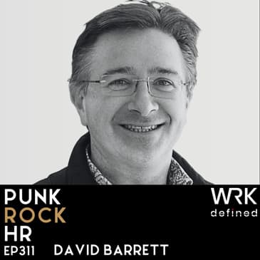 311: The Business Case for Caring with David Barrett