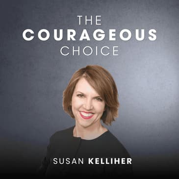 How Subtle Courage Transforms Organizations with Susan Kelliher of Sentima Advisors
