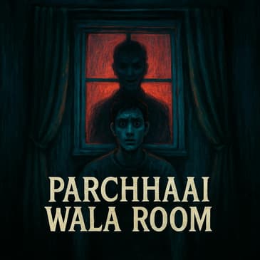 Parchhaai Wala Room