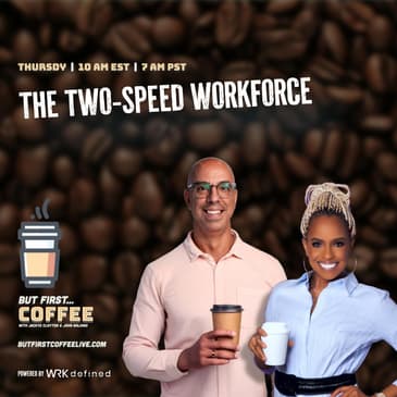 The Two-Speed Workforce